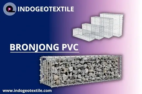 BRONJONG PVC