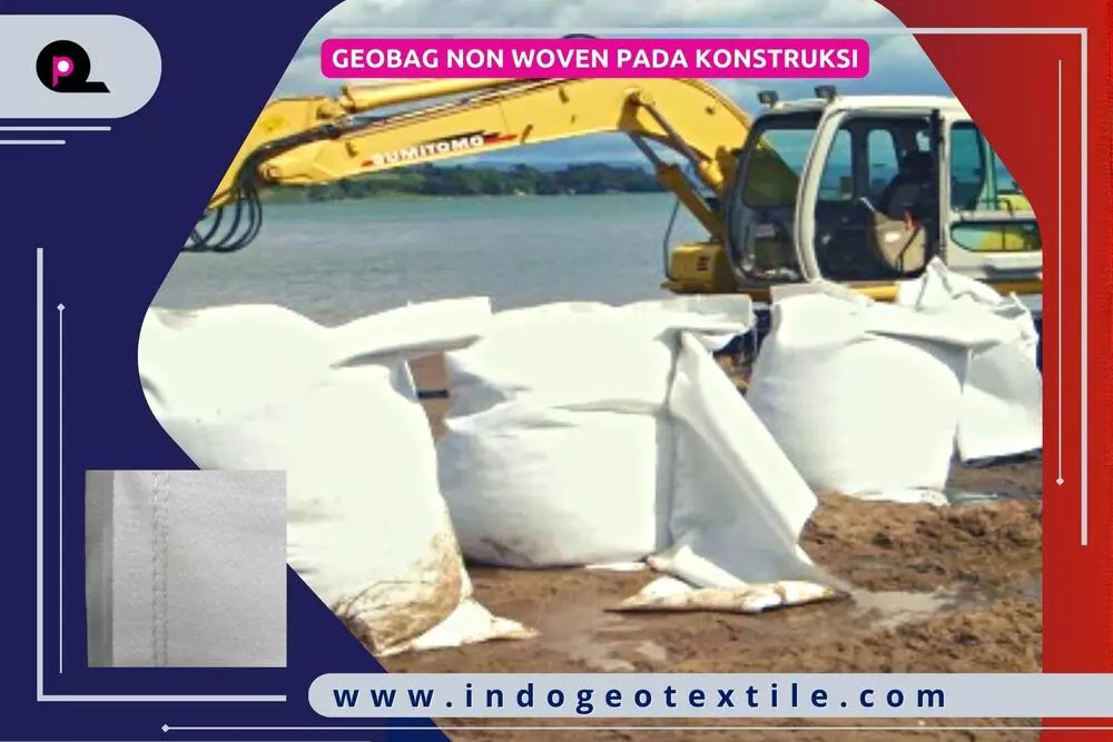 Geobag Non Woven Pada Konstruksi