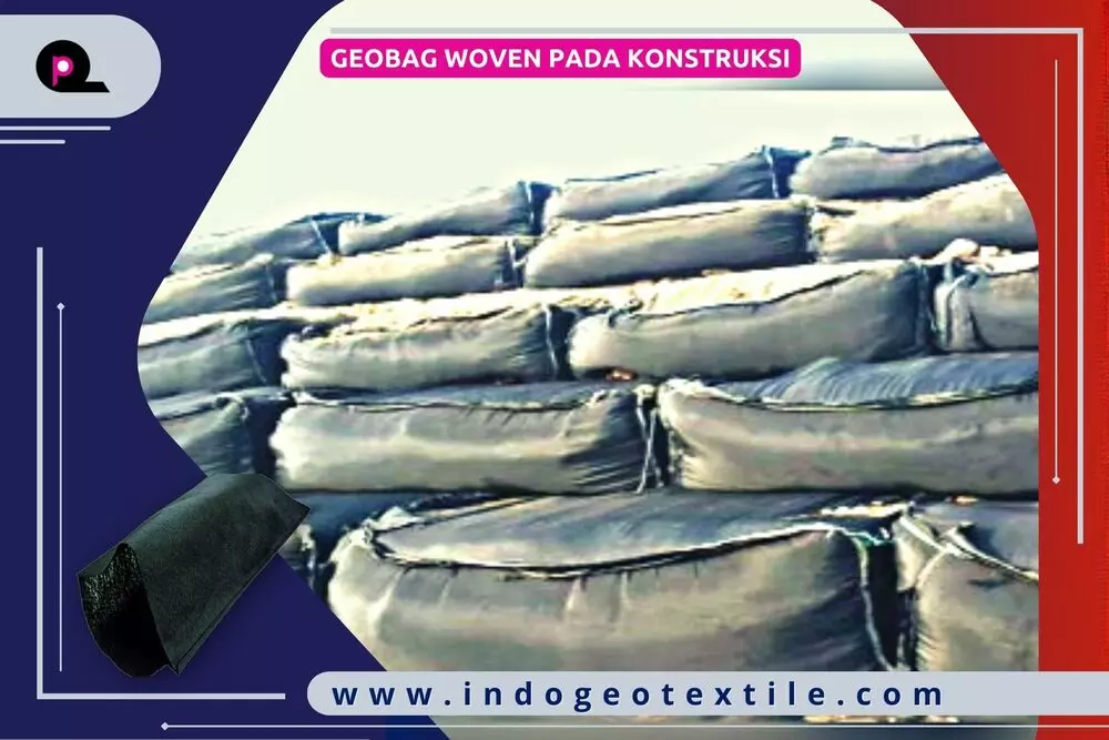 Geobag Woven Pada Konstruksi